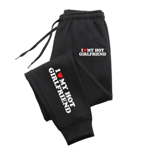 I Love My Hot Girlfriend Printing Sweatpant Creative Fleece Sweatpants For Women Autumn Fashion Sweatpants For Women Sportswear